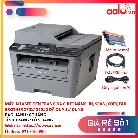 MÁY IN LASER ĐEN TRẮNG ĐA CHỨC NĂNG :IN, SCAN, COPY, FAX, BROTHER 2701/ 2701D ĐÃ QUA SỬ DỤNG - AALO.VN