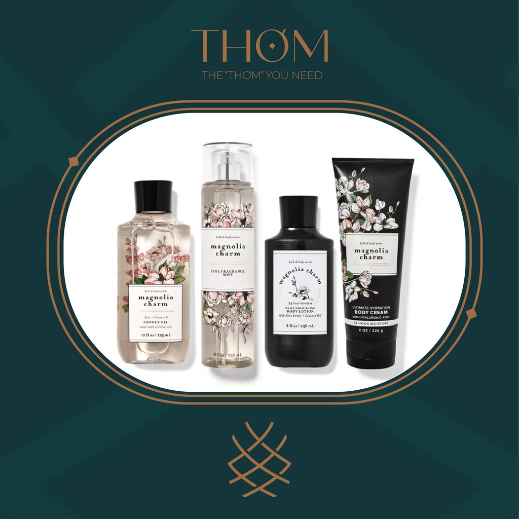 MAGNOLIA CHARM | Sản Phẩm Tắm, Dưỡng, Xịt Thơm Toàn Thân Bath & Body Works