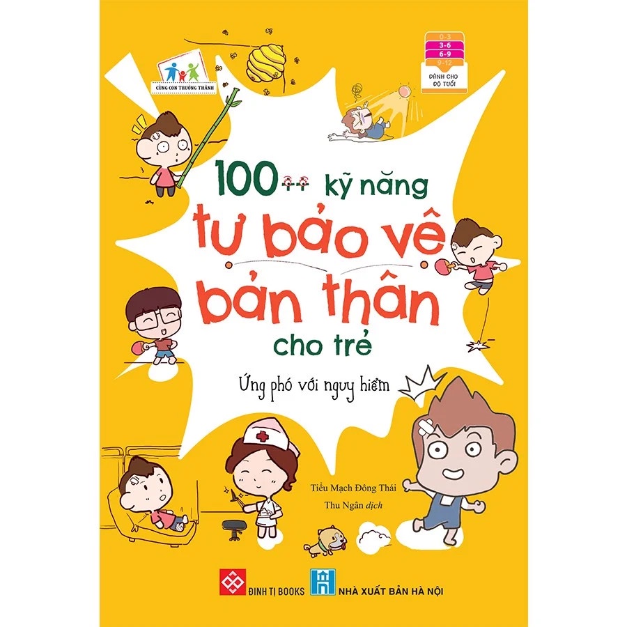 Sách - 100++ kỹ năng tự bảo vệ bản thân cho trẻ - Ứng phó với nguy hiểm