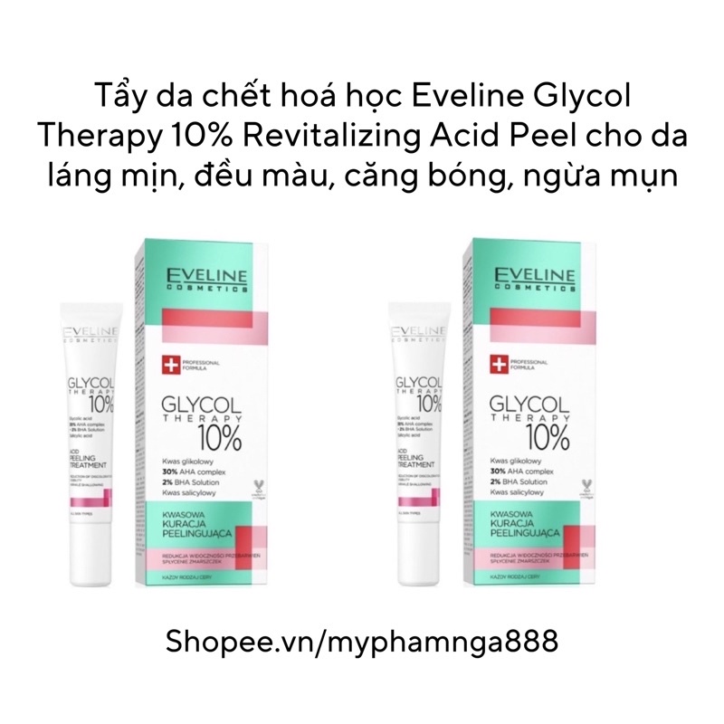 Tẩy da chết hoá học Eveline Glycol Therapy 10% Revitalizing Acid Peel cho da láng mịn, đều màu, căng bóng, ngừa mụn