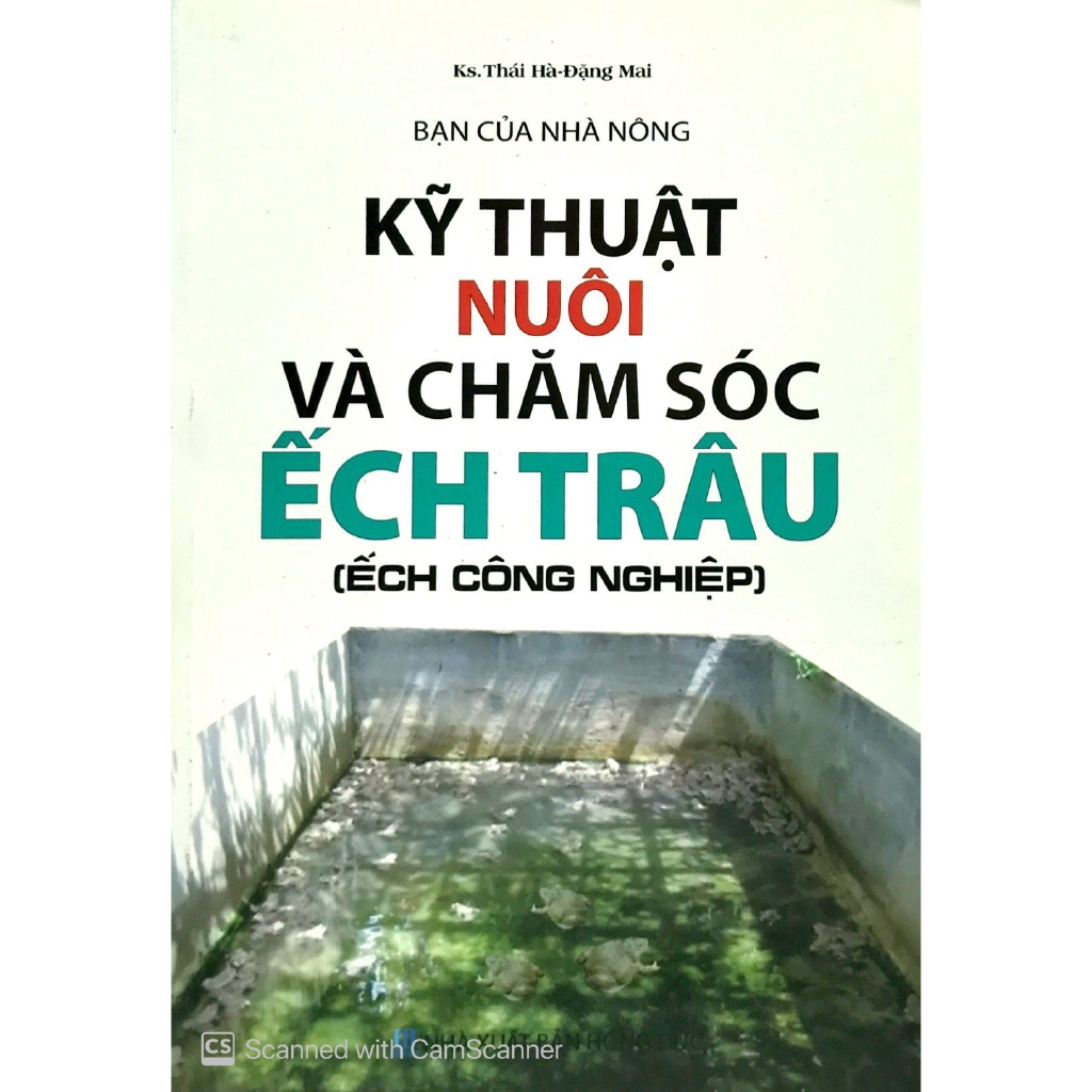 Sách - Bạn Của Nhà Nông - Kỹ Thuật Nuôi Và Chăm Sóc Ếch Trâu (Ếch Công Nghiệp)