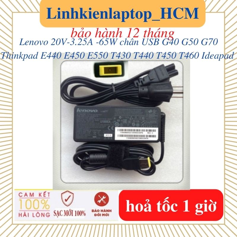 Sạc Lenovo G40 G50 G70 Thinkpad E440 E450 E550 T450 T460 T430 T440  Ideapad Flex 2 3 Yoga 11 11S- Sạc 20V-3.25A USB