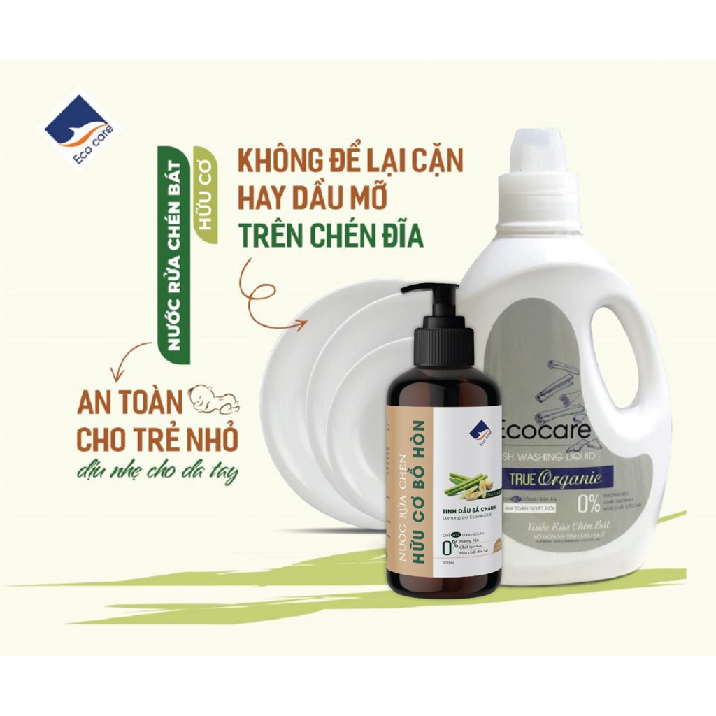 Nước Rửa Chén Bồ Hòn Hữu Cơ ECOCARE 500ml - Sạch dầu mỡ, tinh dầu khử mùi, tiết kiệm 30% nước