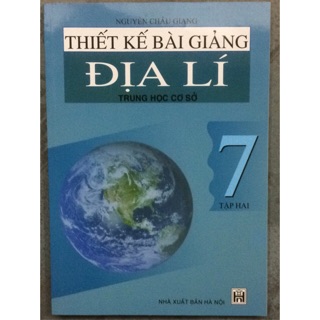 Sách - Thiết kế bài giảng Địa Lí 7 Tập 2