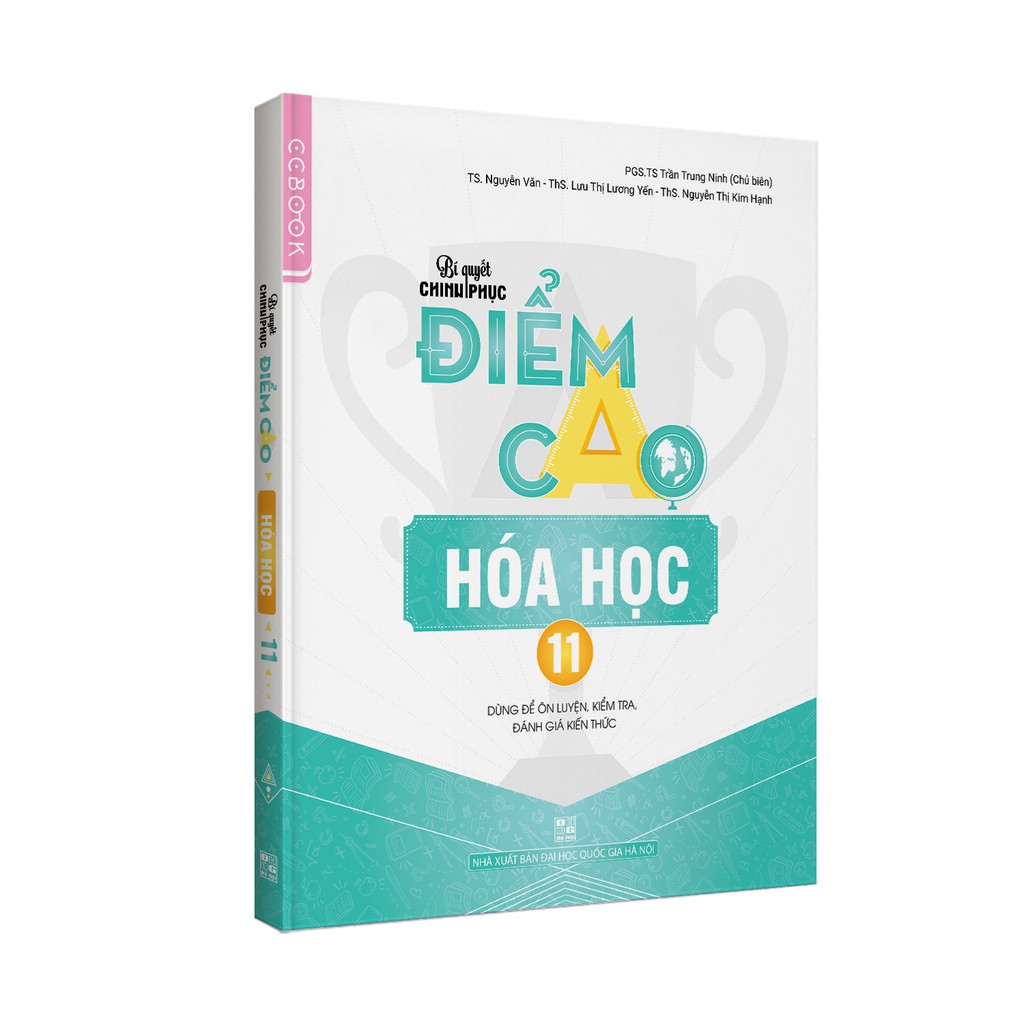 Sách - Bí quyết chinh phục điểm cao Hoá học 11 - NXB Đại học Quốc gia Hà Nội