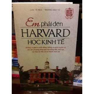 Sách Em phải đến Harvard học kinh tế