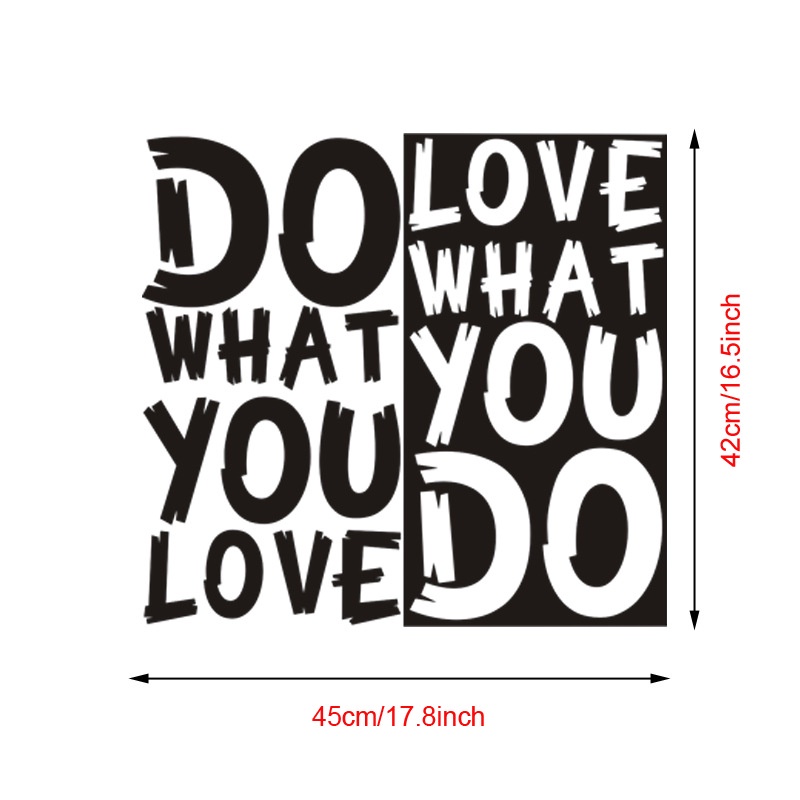 Decal tiếng anh dán tường trang trí nhà cửa tạo động lực - Do what you love - Love what you do (AMYSHOP)