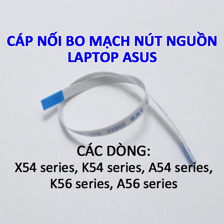 Cáp nối bo mạch kích nguồn laptop Asus X54C X54H X54L A56C K56C A54C A54H A54L K54C K54H K54L A54 K54 X54 K56