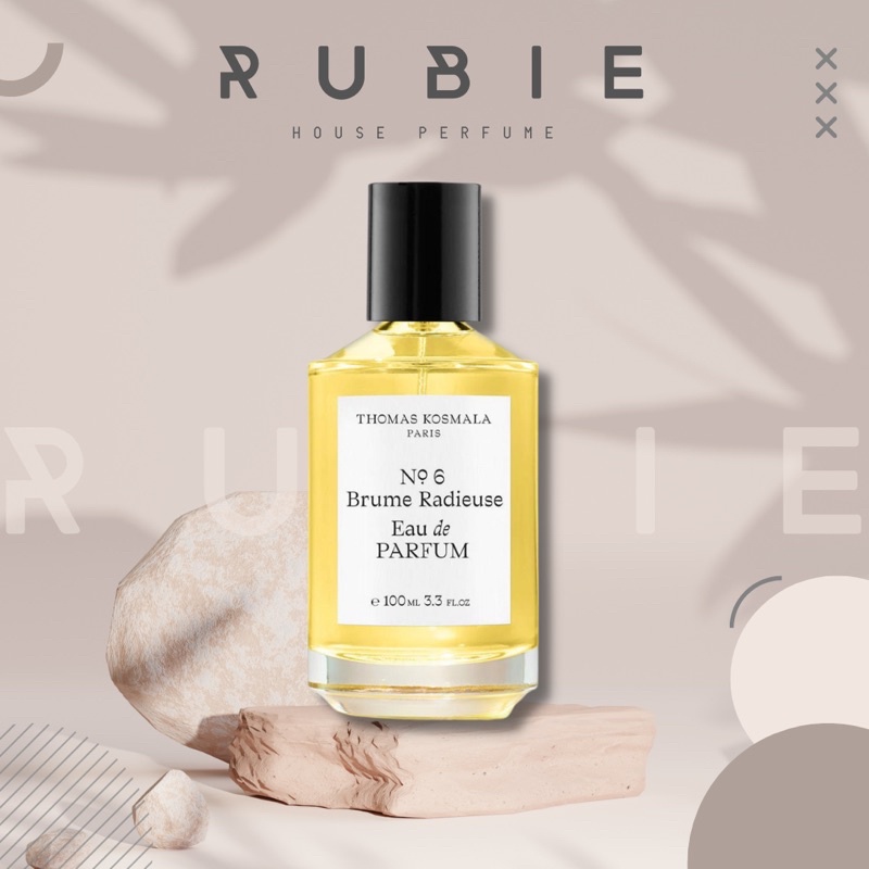 NO 6 - BRUME RADIEUSE - Thomas Kosmala - 10ML Nước Hoa Chính Hãng