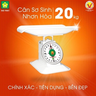 CÂN TRẺ SƠ SINH 20 KG Nhơn Hoà_ Hàng CTY.(NGUYÊN THÙNG, Tem Kiểm Định)