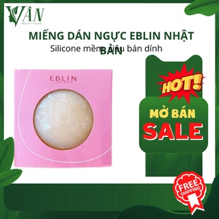 Miếng dán ngực silicon nhiệt tự thân eblin dán ti siêu mỏng ôm khít
