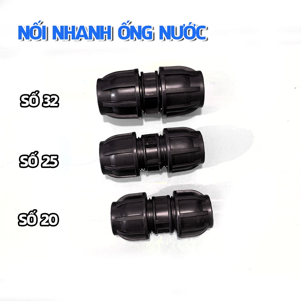 Măng sông đầu nối nhanh ống nước PE D20 25 32 loại tốt