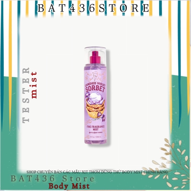 Xịt thơm hương thơm body CANDIED VIOLET SORBET bath&amp; bodywork ( 30/50/100ml) 236full size |FREESHIP|