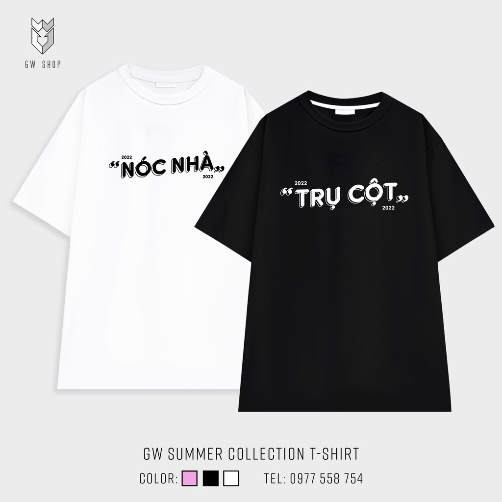 Áo đôi nam nữ unisex Trụ Cột Nóc Nhà , đồ đôi nam nữ tay lỡ form rộng vải cotton