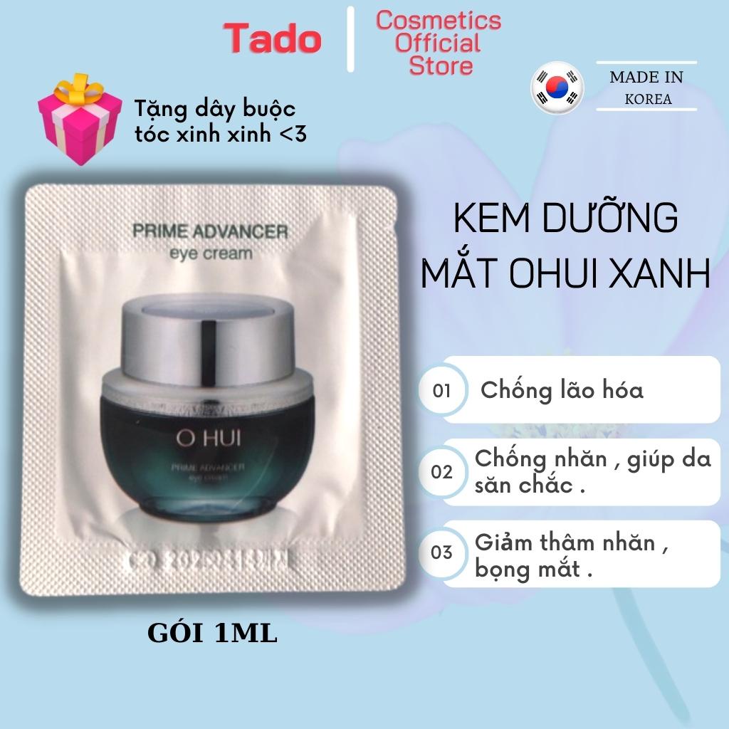 Kem dưỡng mắt Ohui Prime Advance xanh 1ml chống lão hoá căng bóng da xoá mờ thâm nhăn bọng mắt , cấp ẩm cải thiện da