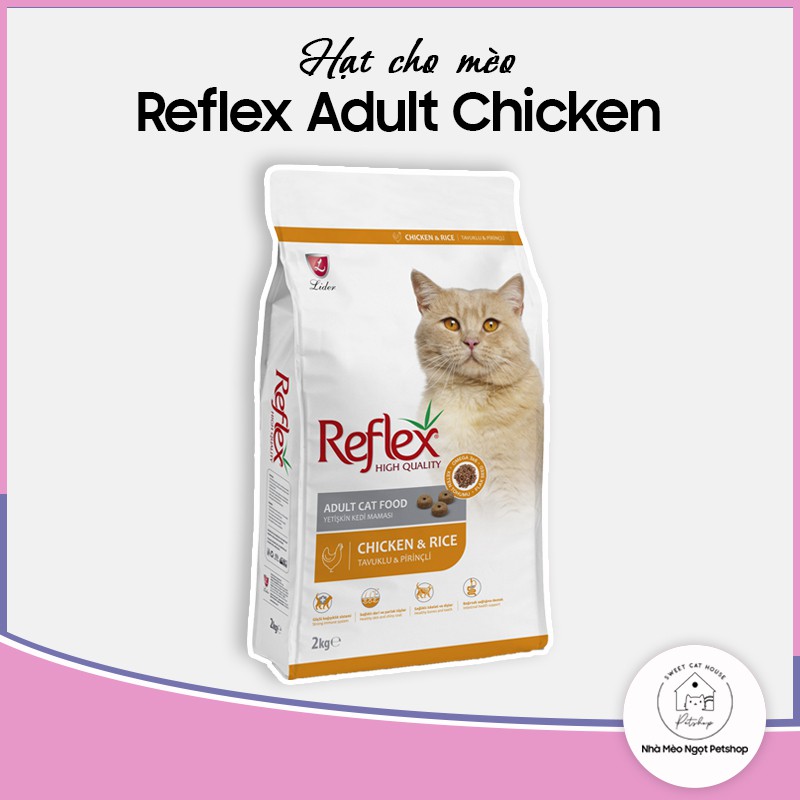 Túi 2kg Hạt cho mèo vị gà Reflex Adult Chicken&amp;Rice nhập khẩu Thổ Nhĩ Kỳ-Thức ăn khô cho mèo lớn- Nhà Mèo Ngọt Petshop