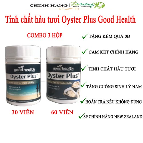 [COMBO 3HỘP]Tinh chất hàu tươi Oyster Plus Good Health tăng cường sinh lý nam giới (30 - 60 viên/lọ)