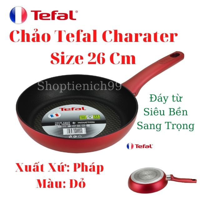 Chảo Từ, Chảo Rán Chống Dính Tefal Charater Công Nghệ Thermo-Spot Độ Bền Vượt Trội Nhập Khẩu Siêu Bền Giá Rẻ Tại Hà Nội.