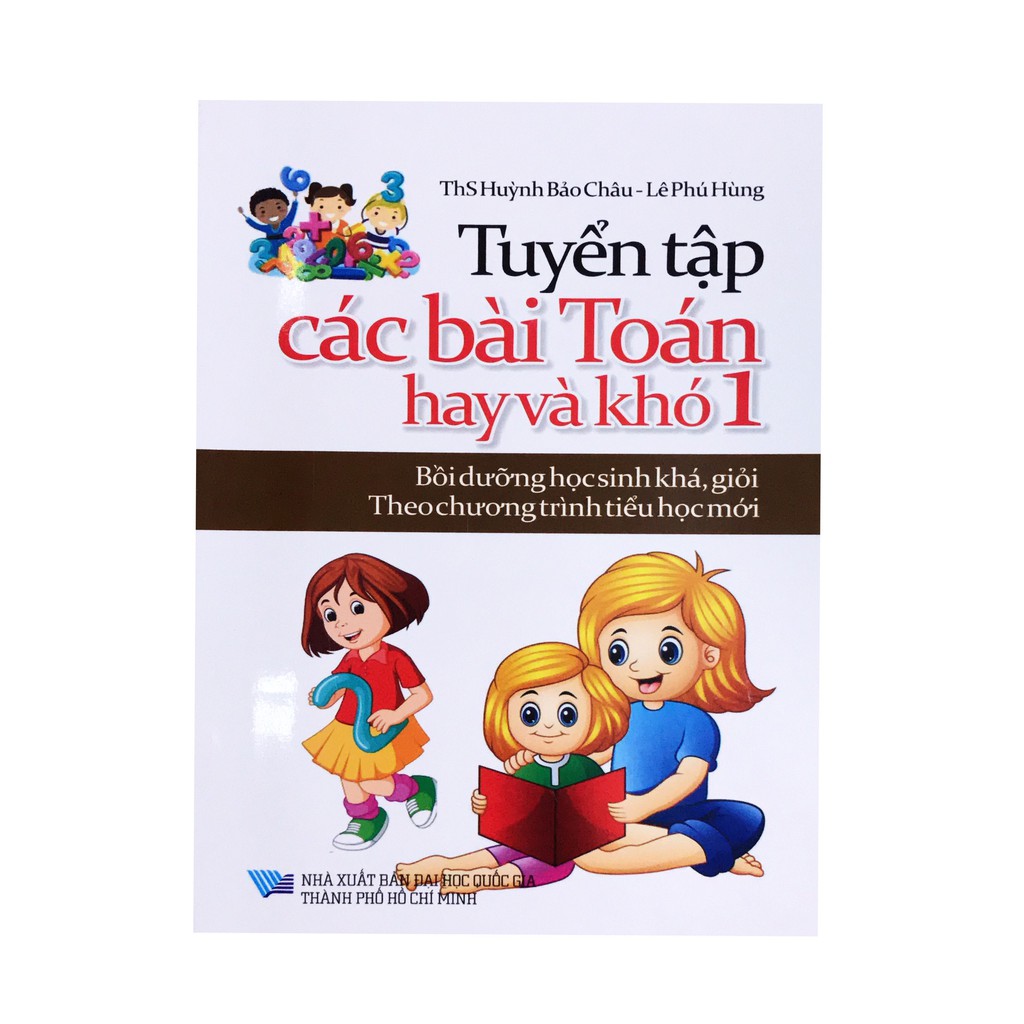 Sách - Tuyển tập các bài Toán hay và khó lớp 1 ( bồi dưỡng học sinh khá, giỏi-Theo chương trình SGK mới) | BigBuy360 - bigbuy360.vn