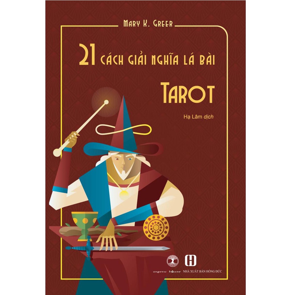 21 Cách Giải Nghĩa Tarot (Mystic House Tarot Shop)