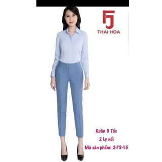 quần 9 tấc thái hòa màu xanh ly nổi fom ôm.
