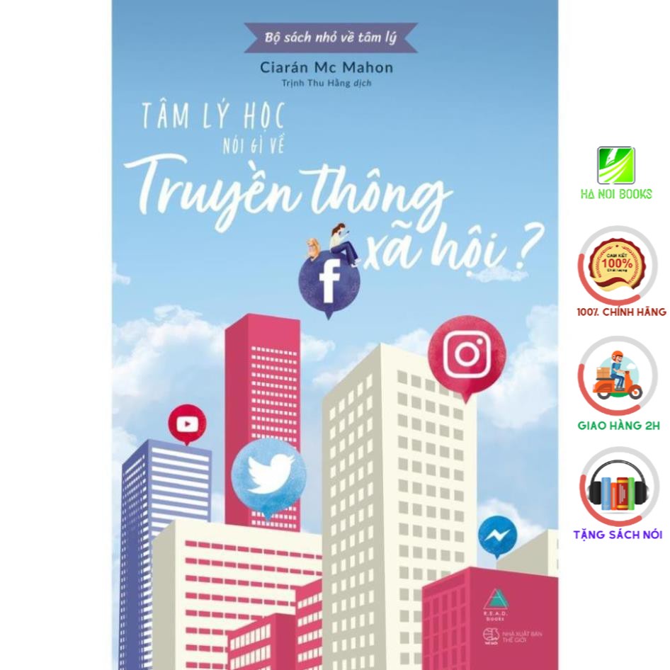 Sách - Tâm Lý Học Nói Gì Về Truyền Thông Xã Hội? [AZVietNam]