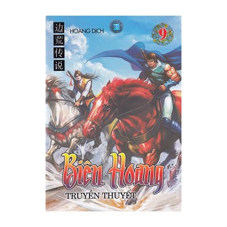 Sách - Biên Hoang - Truyền Thuyết (Tập 9) - Sách Văn Học Độc quyền Nhân Văn