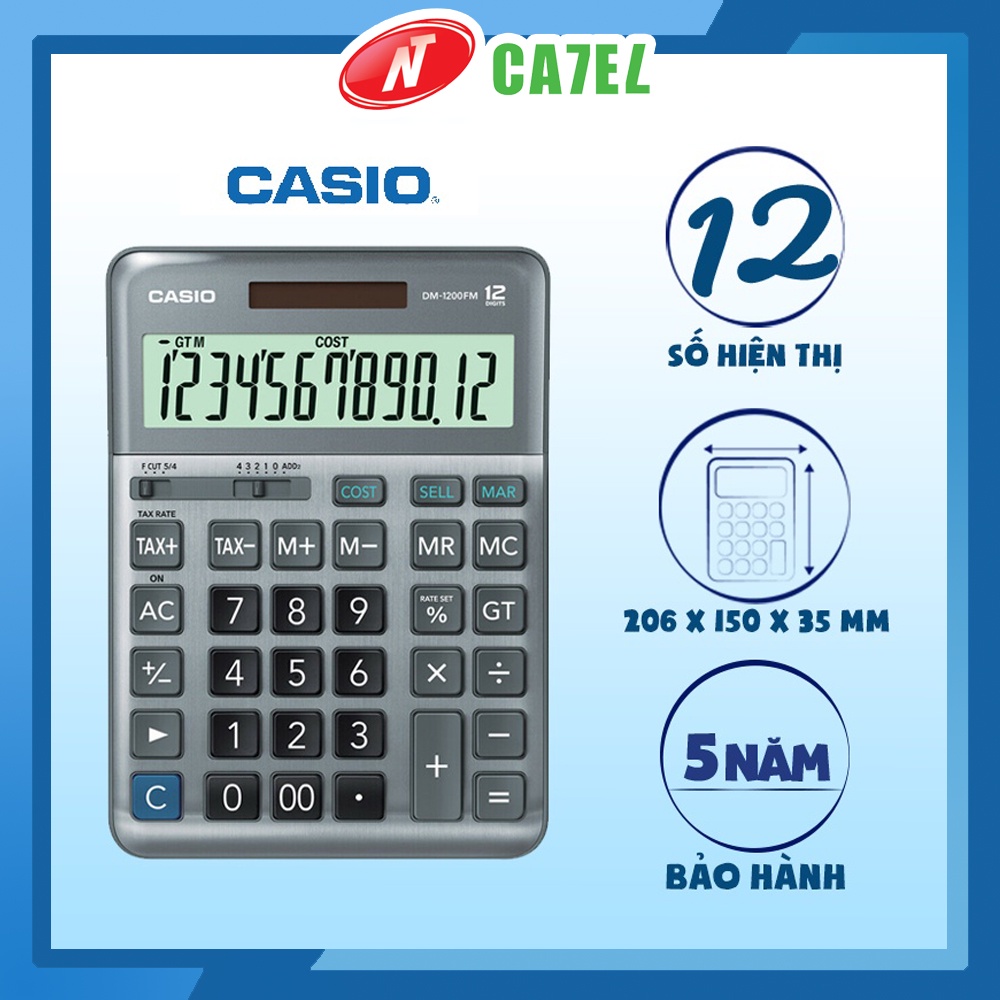 Máy tính CASIO DM 1200FM hàng chính hãng bảo hành 5 năm NT CATEL