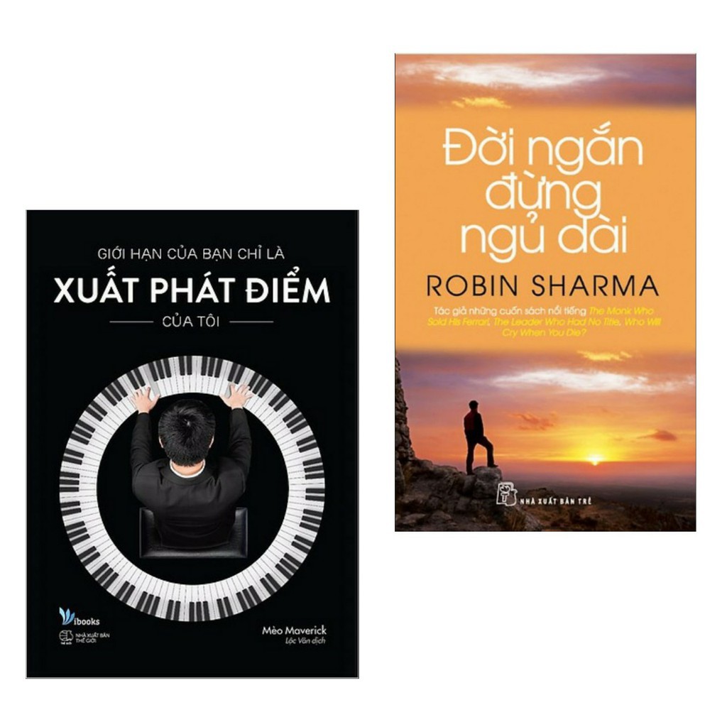 Sách - Combo 2 Cuốn Giới Hạn Của Bạn Chỉ Là Xuất Phát Điểm Của Tôi + Đời Ngắn Đừng Ngủ Dài