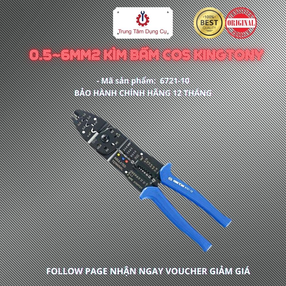 0.5~6mm2 Kìm bấm cos Kingtony 6721-10