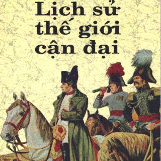 Sách - Lịch Sử Thế Giới Cận Đại