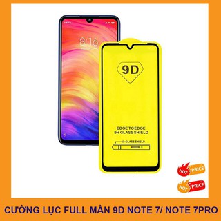 [ FREESHIP ĐƠN 99K ] Kính cường lực 9D Dành Cho Xiaomi Redmi Note 7/Note 7 pro  Full màn hình Full keo