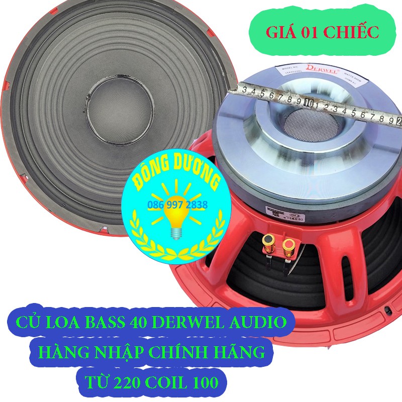 SẢN PHẨM TRỢ GIÁ - CỦ LOA 40 COIL 100 SIÊU KHỦNG HÀNG CHÍNH HÃNG DERWEL - GIÁ 1 CHIẾC - LOA BASS 4 TẤC