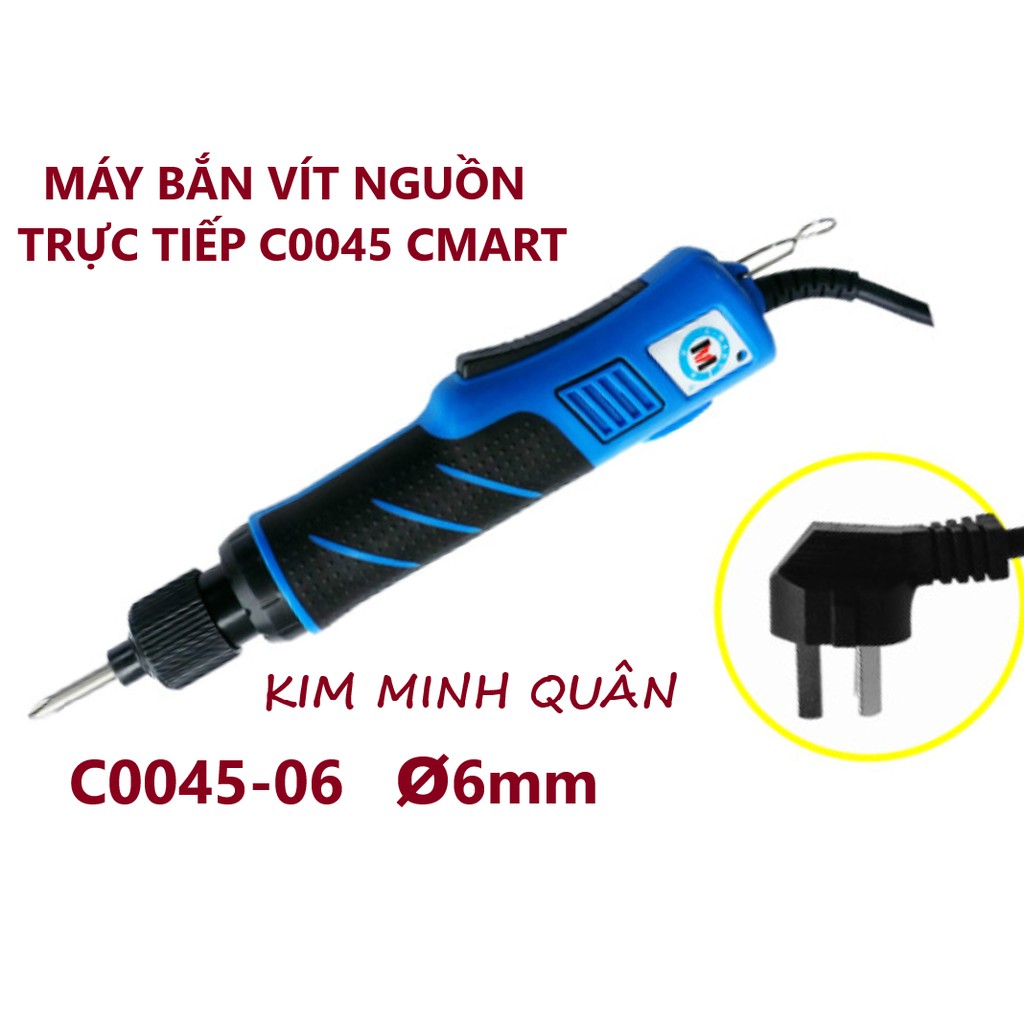 Máy Bắn Vít Công Nhiệp Sữ Dụng Nguồn Trực Tiếp 220V~240V  C0045- ø6mm CMART