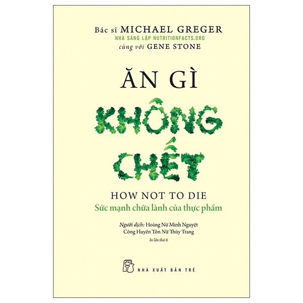 Sách - Ăn Gì Không Chết - Sức Mạnh Chữa Lành Của Thực Phẩm