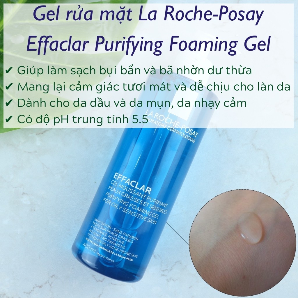 Sữa Rửa Mặt La Roche-Posay Effaclar Dạng Gel Tạo Bọt Cho Da Dầu Nhạy Cảm (200ml)