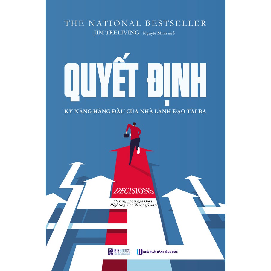 [Best Seller] Quyết định: Kỹ năng lãnh đạo hàng đầu của nhà lãnh đạo tài ba Tặng Post Card Danh Ngôn