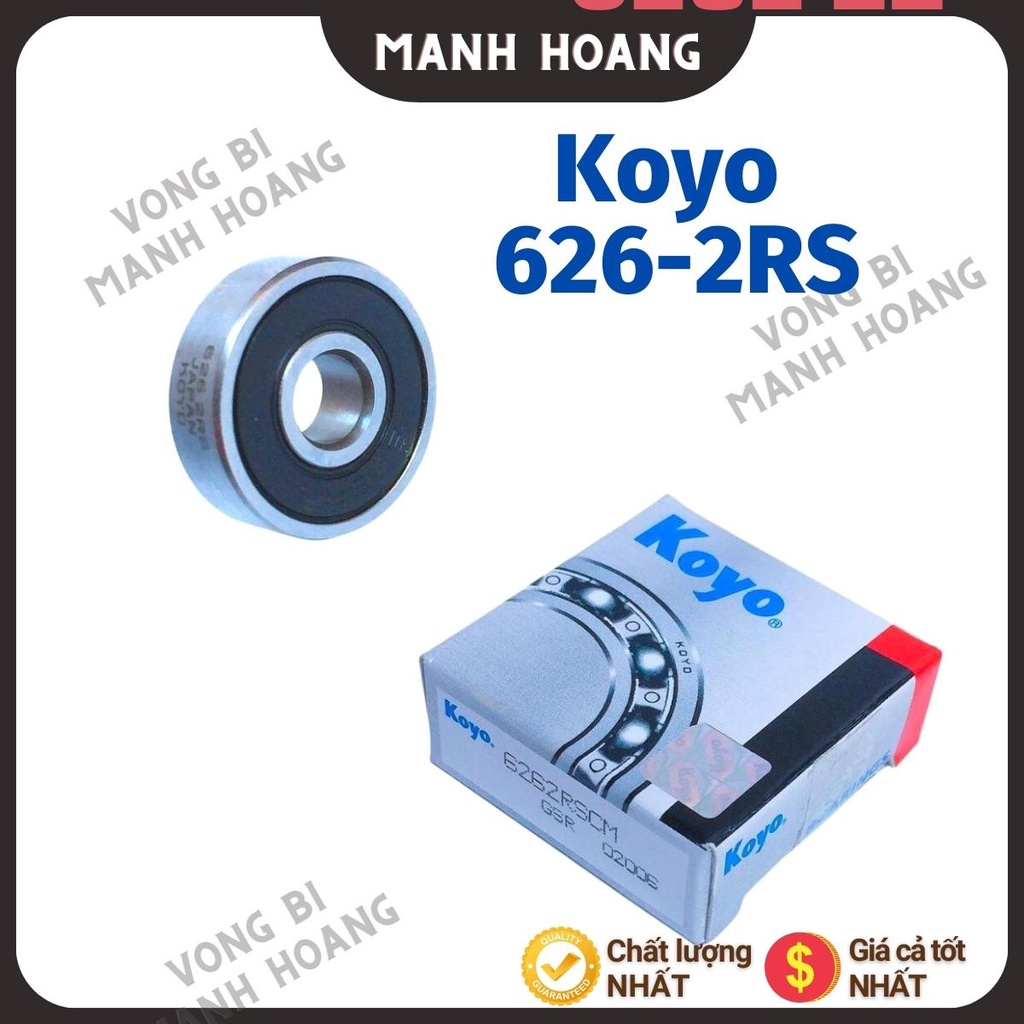 Vòng bi, bạc đạn 626 - 2RSCM KOYO, tiêu chuẩn quốc tế, chất lượng cao, bền bỉ - Vòng bi Mạnh Hoàng