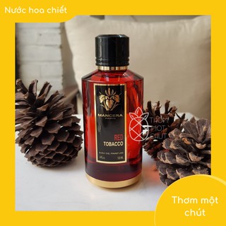 Thơm một chút - Nước hoa Mancera Red Tobacco (Mẫu thử 10ml)