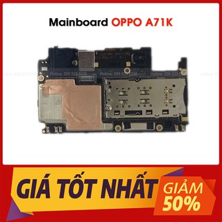 Mainboard điện thoại OPPO A71K / A71 Zin tháo máy