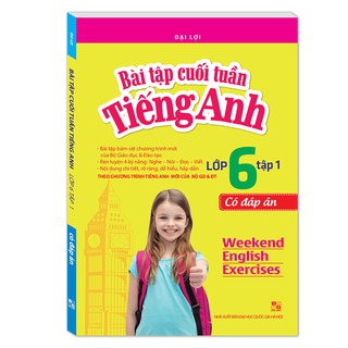 Bài Tập Cuối Tuần Tiếng Anh Lớp 6 - Có Đáp Án (Tập 1)