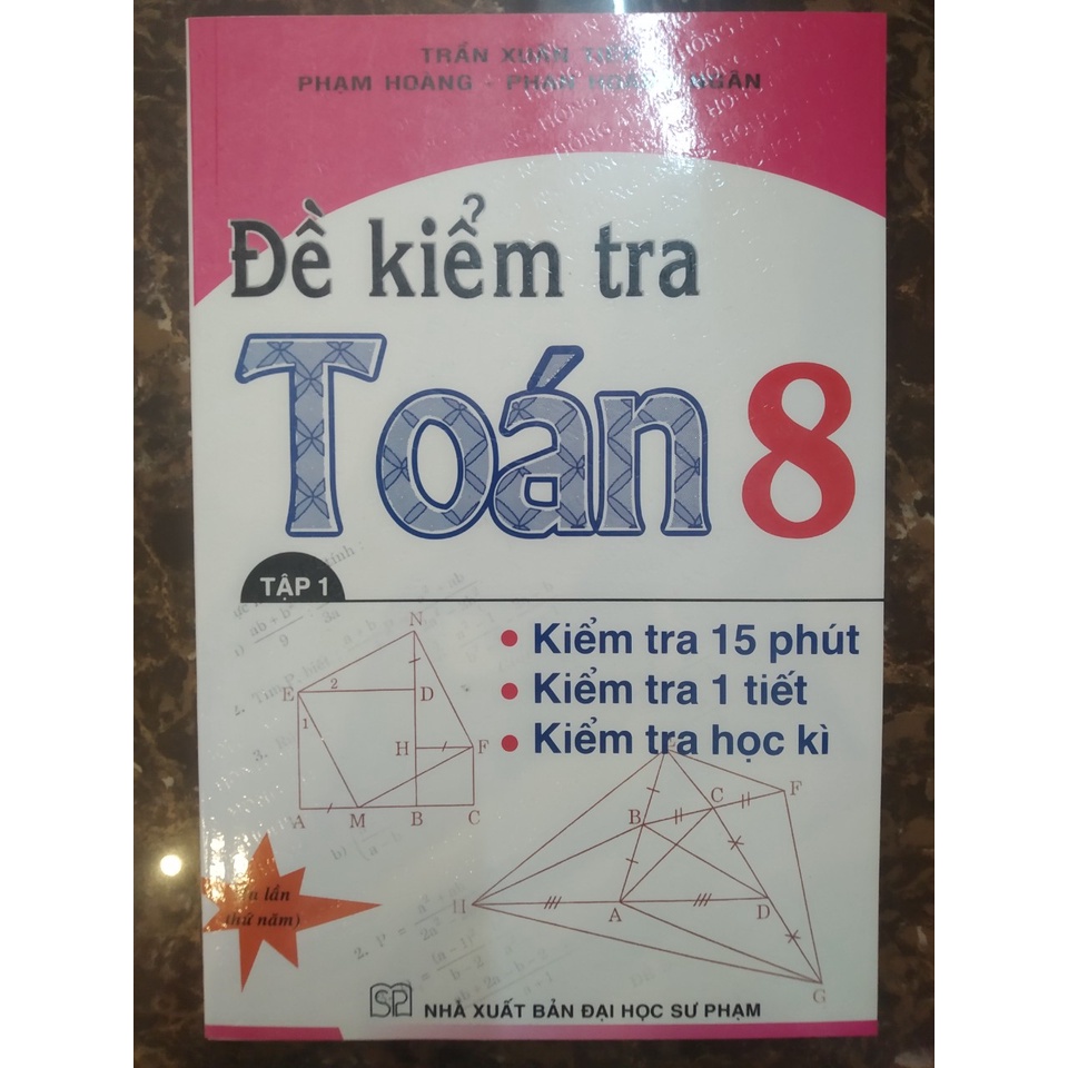 Sách Đề Kiểm Tra Toán Lớp 8 (Tập 1)