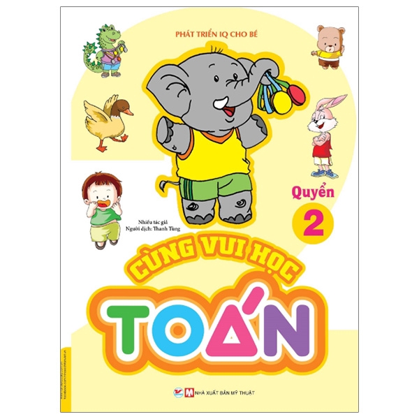 Sách - Phát Triển IQ Cho Bé - Cùng Vui Học Toán