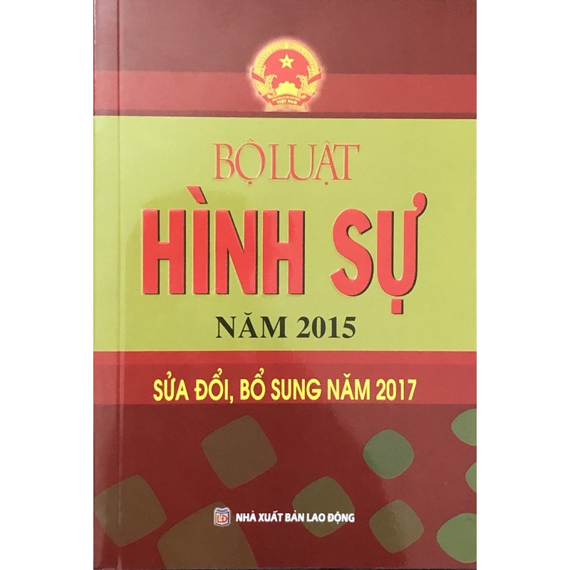 Sách - Bộ Luật Hình Sự Năm 2015 - Sửa Đổi, Bổ Sung Năm 2017