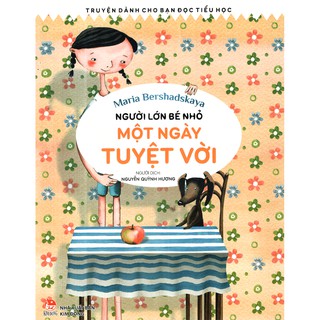 Người Lớn Bé Nhỏ - Một Ngày Tuyệt Vời