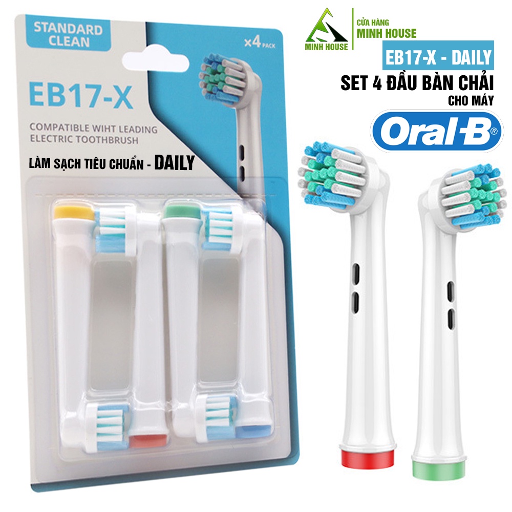 Cho máy Oral B, EB17-X Daily, set bộ 4 đầu bàn chải đánh răng điện thay thế, lông mềm Minh House