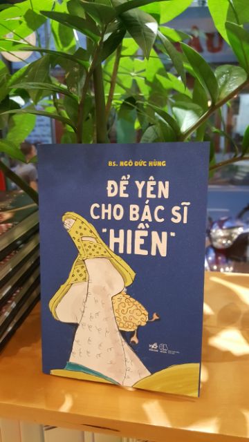 Sách - Để Yên Cho Bác Sĩ Hiền