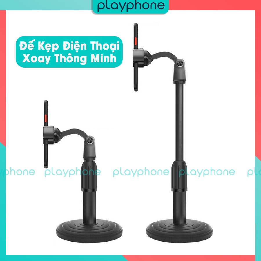 Đế Kẹp Điện Thoại Smartphone Xoay Đa Chiều Thông Minh Để Bàn Livestream Xem Phim Online Chụp Ảnh Chất Lượng Playphone