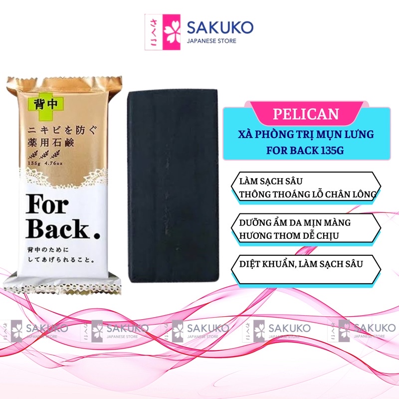 Xà Phòng Tắm, Xà Bông Ngăn Ngừa Mụn Lưng For Back Nhật Bản 135g - SAKUKO