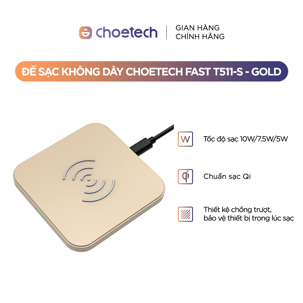 Đế sạc không dây CHOETECH 10W - T511-S - Gold